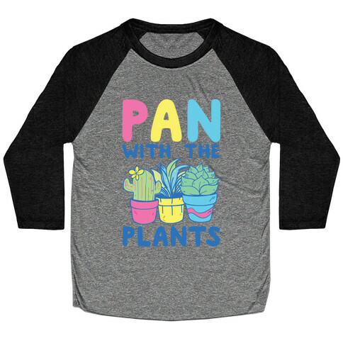 Pan with the Plants Baseball Tee