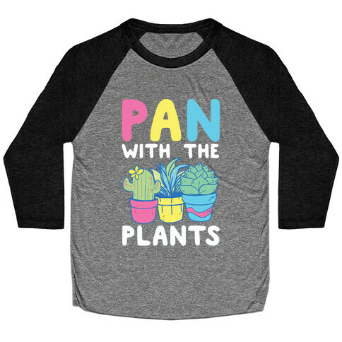 Pan with the Plants Baseball Tee