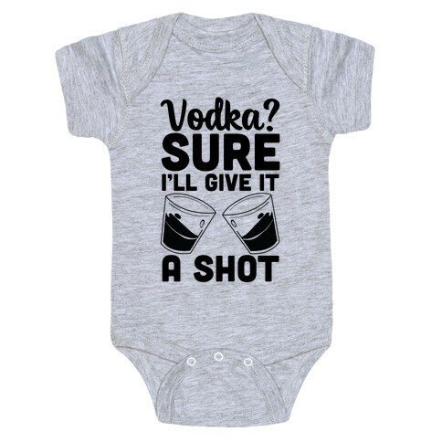 Vodka? Sure, I'll Give It a Shot Baby One-Piece