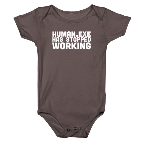 Human.exe has Stopped Working Baby One-Piece
