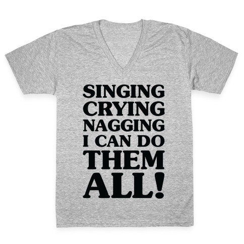 Singing Crying Nagging V-Neck Tee Shirt