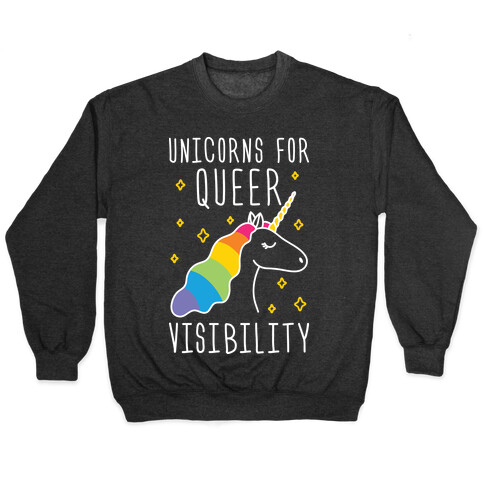 Unicorns For Queer Visibility Pullover