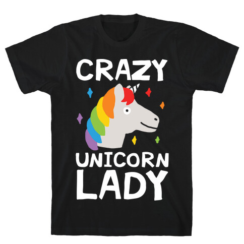 Crazy Unicorn Lady T-Shirt