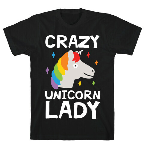 Crazy Unicorn Lady T-Shirt