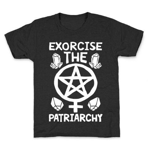 Exorcise The Patriarchy Kids T-Shirt