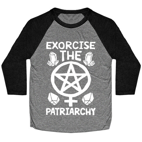 Exorcise The Patriarchy Baseball Tee