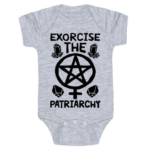 Exorcise The Patriarchy Baby One-Piece