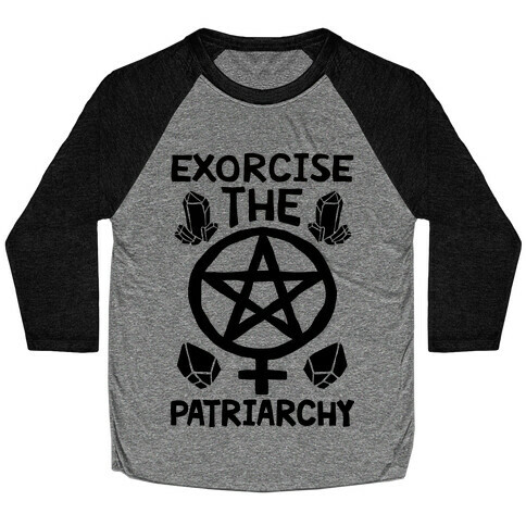 Exorcise The Patriarchy Baseball Tee