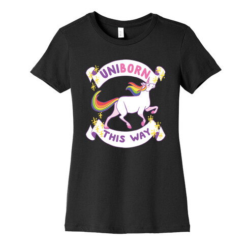 Uniborn This Way Womens T-Shirt