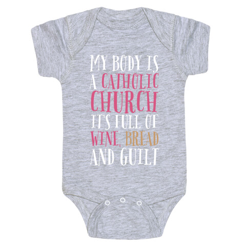 My Body is a Catholic Church Baby One-Piece