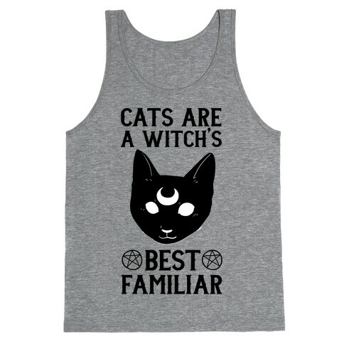 Cats are a Witch's Best Familiar Tank Top