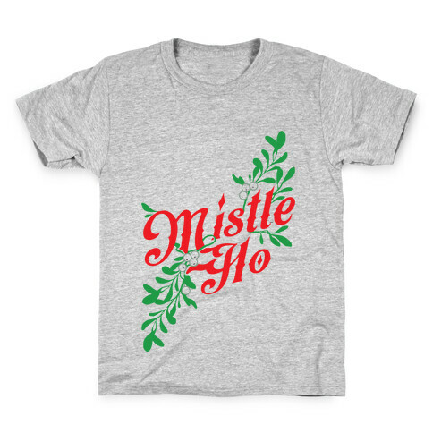 Mistle Ho Kids T-Shirt