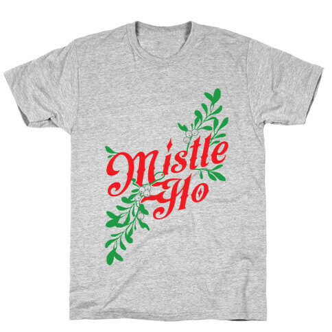 Mistle Ho T-Shirt