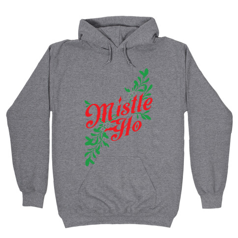 Mistle Ho Hooded Sweatshirt