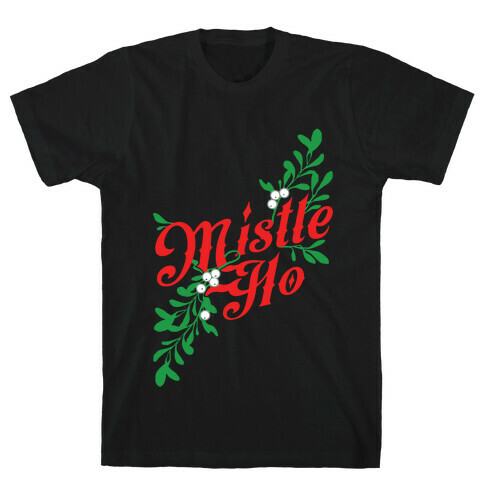 Mistle Ho T-Shirt