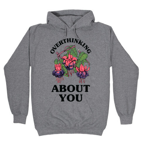 Overthinking About You Hooded Sweatshirt