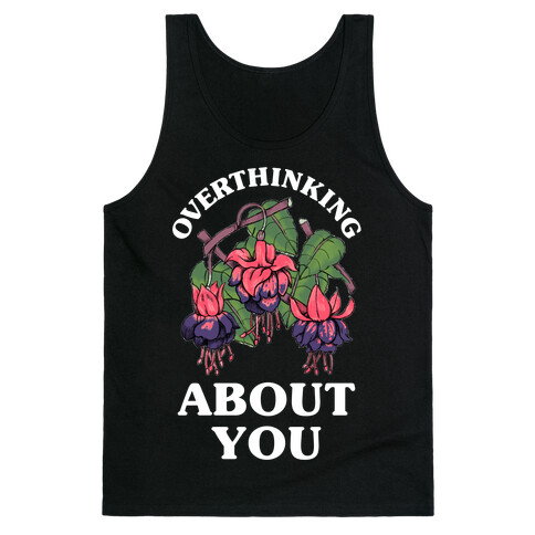 Overthinking About You Tank Top