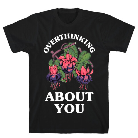 Overthinking About You T-Shirt
