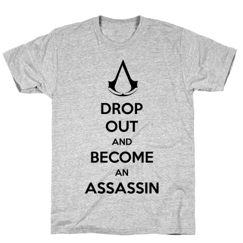 Become An Assassin T-Shirt