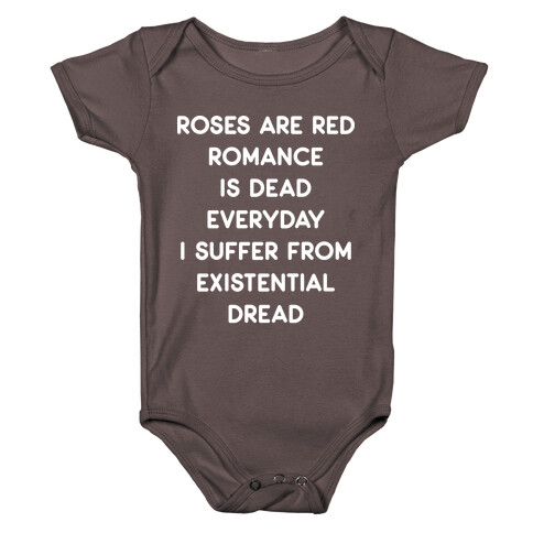 Rose Are Red, Romance Is Dead, Everyday I Suffer From Existential Dread Baby One-Piece