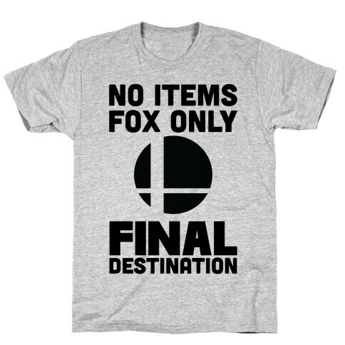 No Items, Fox Only, Final Destination T-Shirt