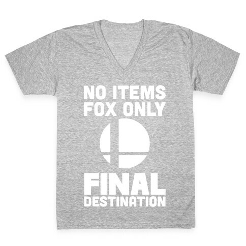 No Items, Fox Only, Final Destination  V-Neck Tee Shirt