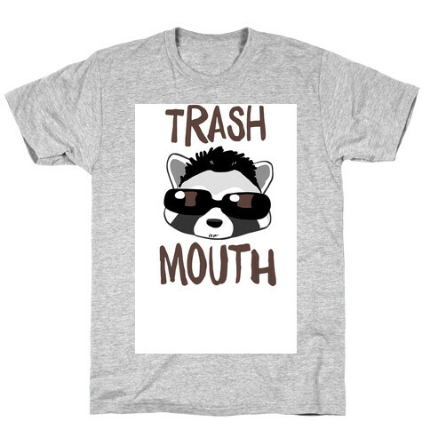 Trash Mouth T-Shirt