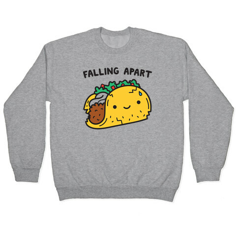 Falling Apart Taco Pullover