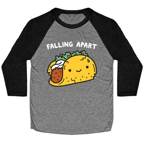 Falling Apart Taco Baseball Tee