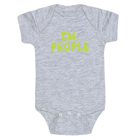 Ew, People Baby One-Piece