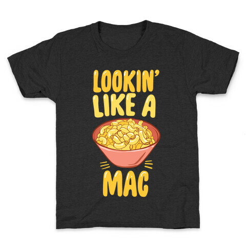 Lookin' Like a Mac Kids T-Shirt