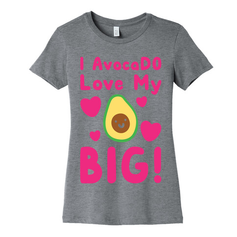 I Avocado Love My Big White Print Womens T-Shirt