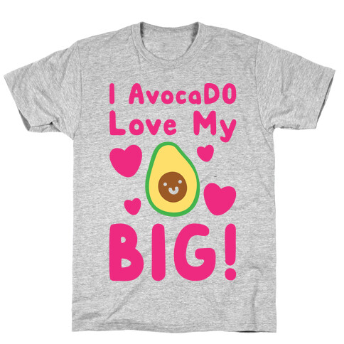 I Avocado Love My Big White Print T-Shirt