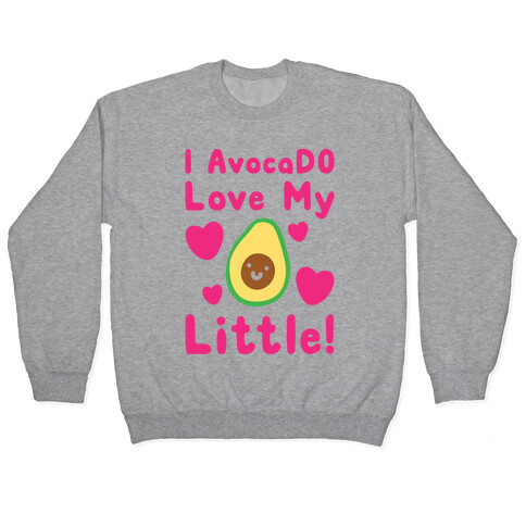 I Avocado Love My Little White Print Pullover