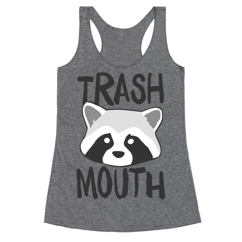 Trash Mouth  Racerback Tank Top