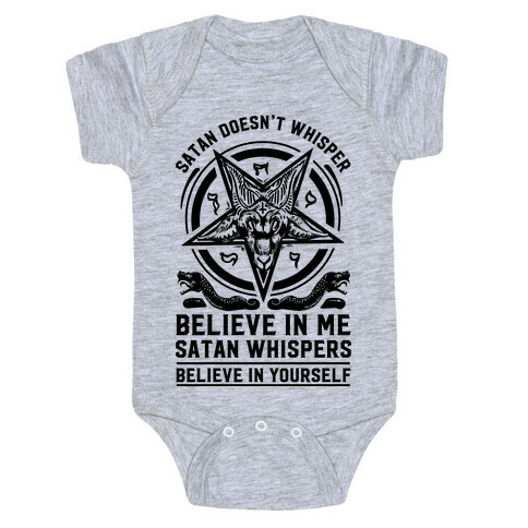 Satan Doesn't Whisper Baby One-Piece