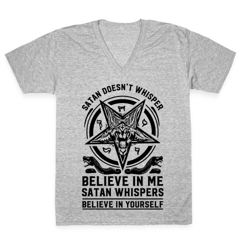 Satan Doesn't Whisper V-Neck Tee Shirt