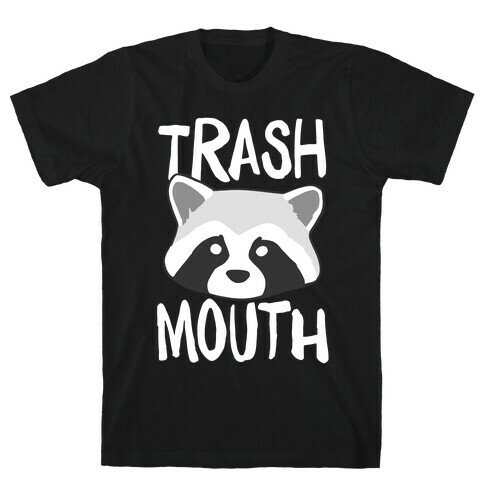 Trash Mouth T-Shirt