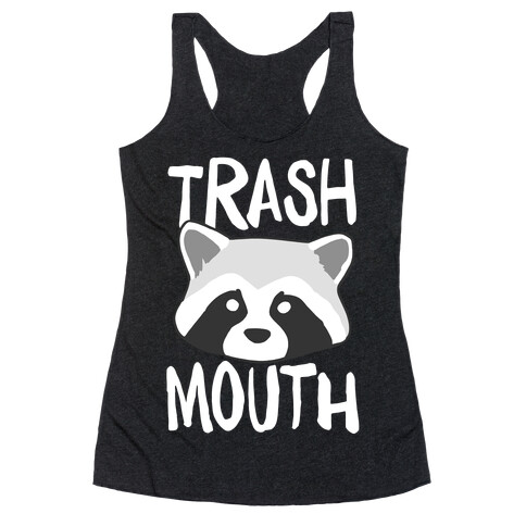 Trash Mouth Racerback Tank Top