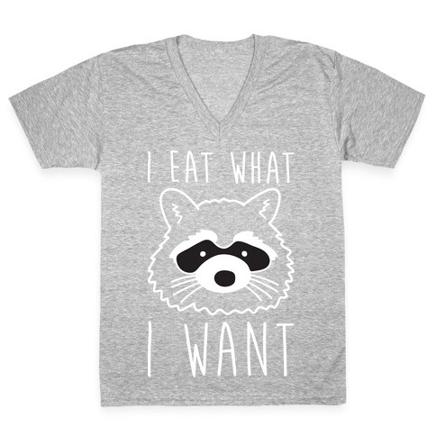 I Eat What I Want Raccoon V-Neck Tee Shirt