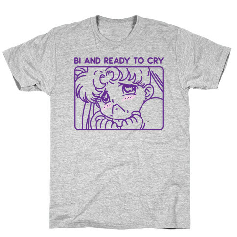 Bi And Ready To Cry Sailor T-Shirt