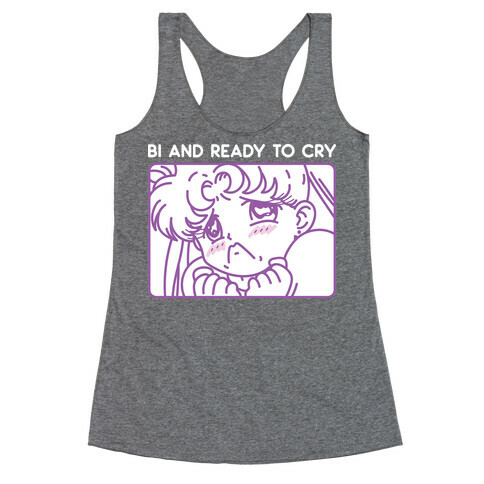 Bi And Ready To Cry Sailor Racerback Tank Top