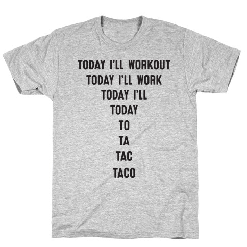 Today I'll Workout - Taco T-Shirt