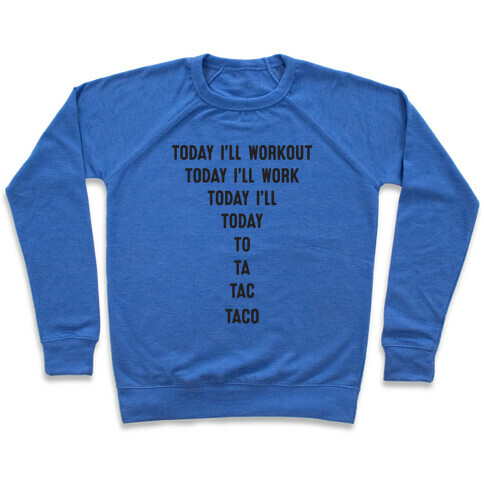 Today I'll Workout - Taco Pullover