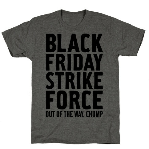 Black Friday Strike Force T-Shirt