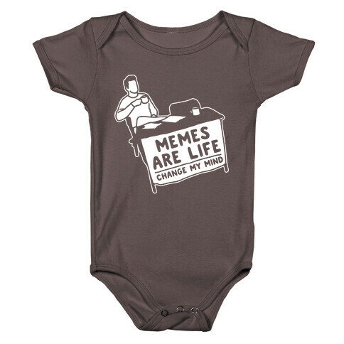 Memes Are Life Change My Mind White Print Baby One-Piece