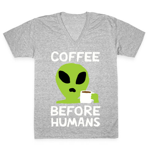 Coffee Before Humans V-Neck Tee Shirt