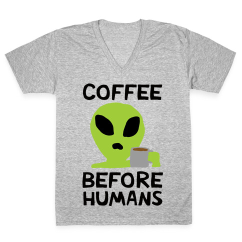 Coffee Before Humans V-Neck Tee Shirt
