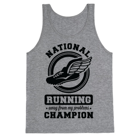 National Running Away From My Problems Champion Tank Top