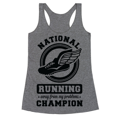 National Running Away From My Problems Champion Racerback Tank Top